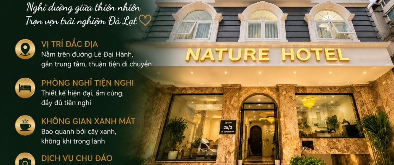 khách sãn gần chợ đà lạt Nature Hotel - Le Dai Hanh