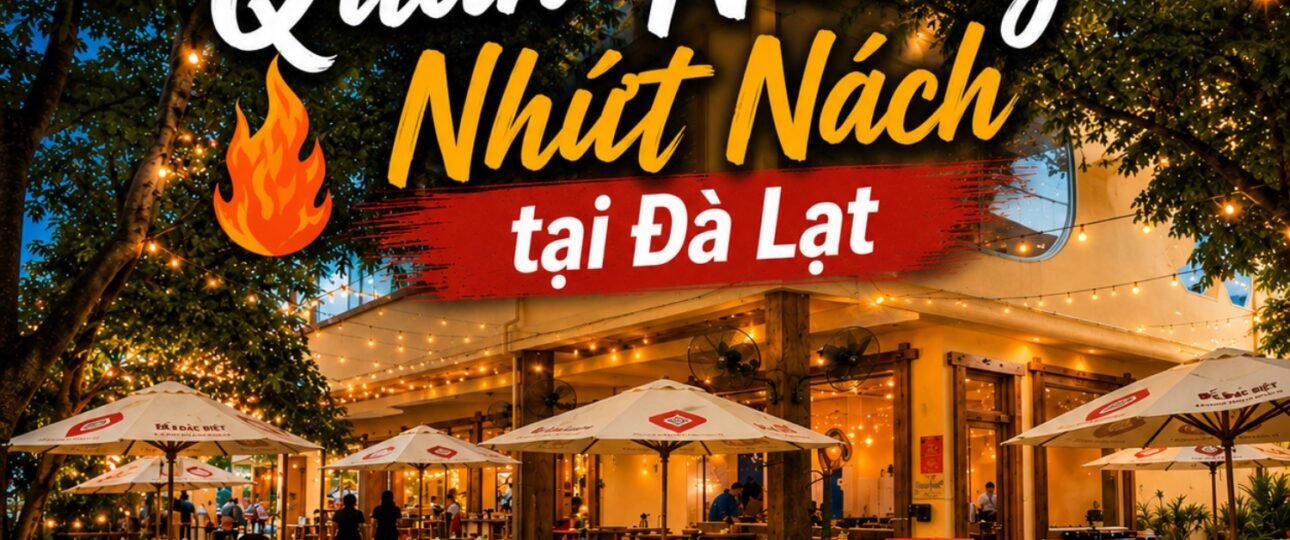 top 5 quán nướng Đà Lạt ngon nhất