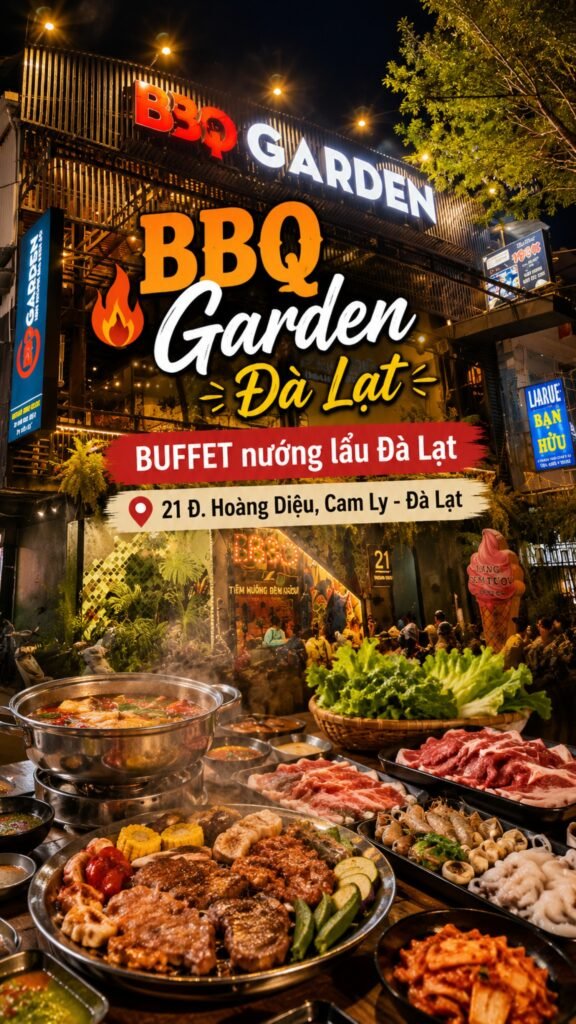 BBQ Garden Đà Lạt Quán Nướng Đà Lạt